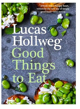 Lucas Hollweg Good Things to Eat